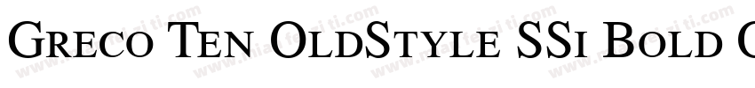 Greco Ten OldStyle SSi Bold Old Sty字体转换